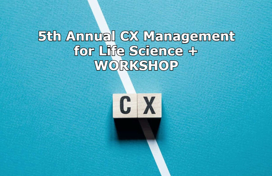 2024 CX Management for Life Sciences conference